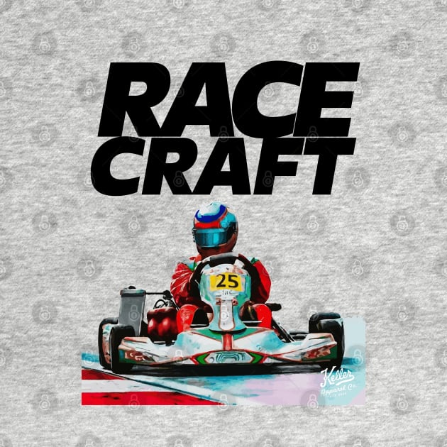 Karting Race-Craft by Keller Apparel Co.